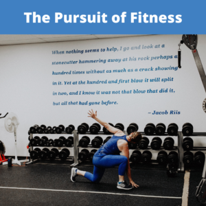 The Pursuit of Fitness