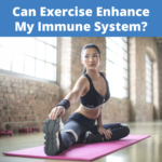 Can Exercise Enhance My Immune System?