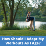How Should I Adapt My Workouts As I Age?